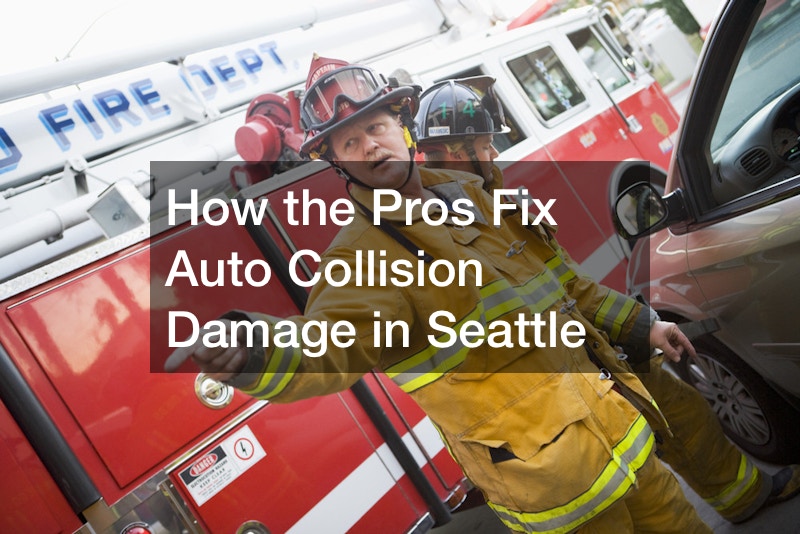 How the Pros Fix Auto Collision Damage in Seattle