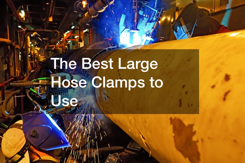 The Best Large Hose Clamps to Use