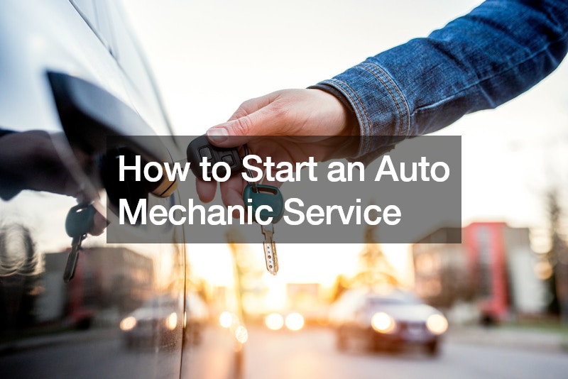 How to Start an Auto Mechanic Service